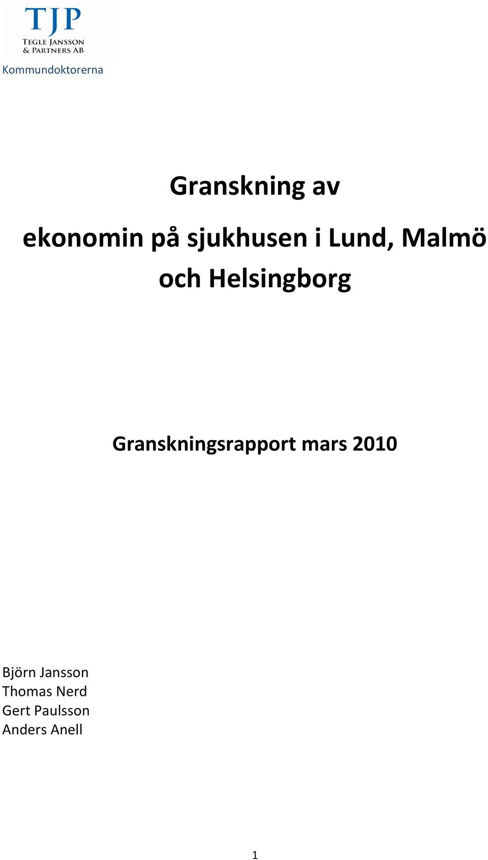 Granskningsrapport mars 2010 Björn