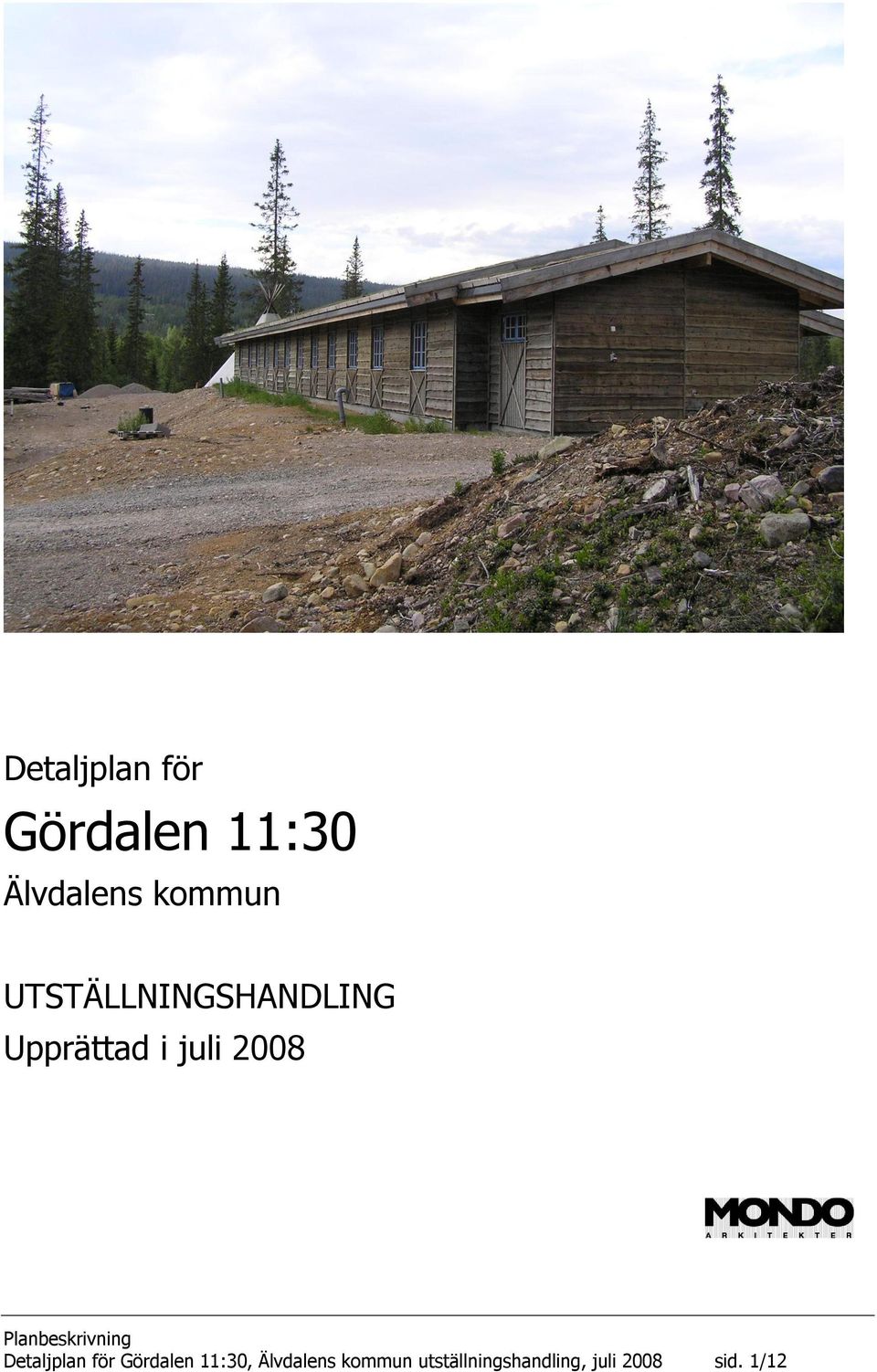 2008 Detaljplan för Gördalen 11:30,