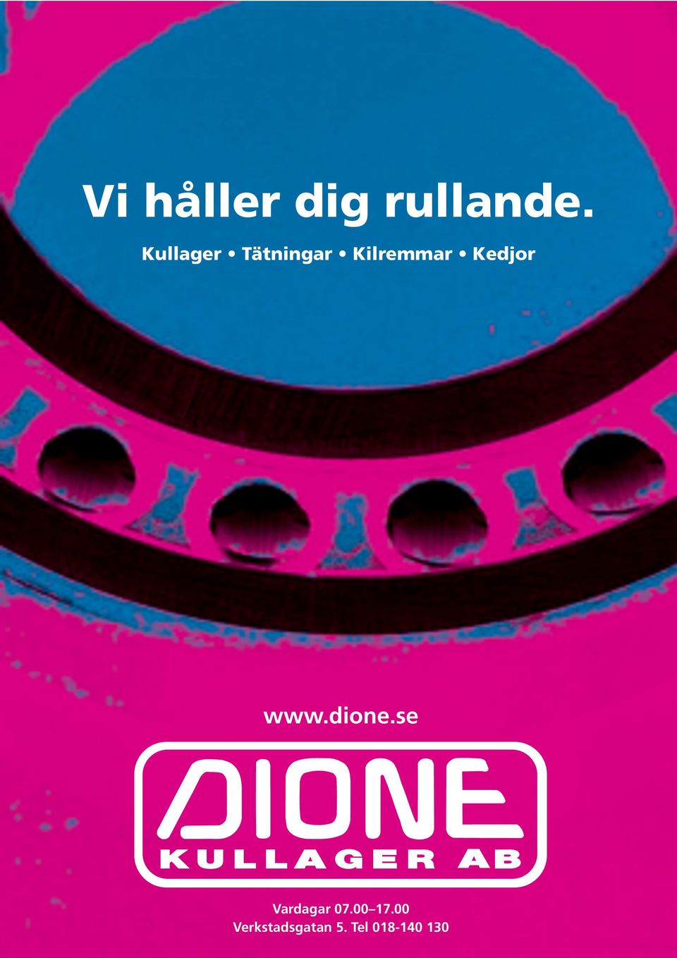 Kedjor www.dione.se Vardagar 07.