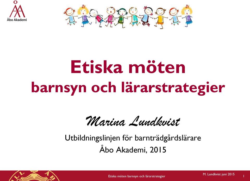 barnträdgårdslärare Åbo Akademi, 2015 M.