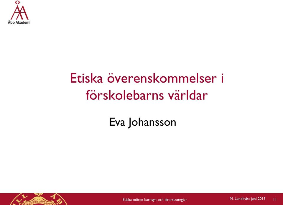 Johansson Etiska möten barnsyn