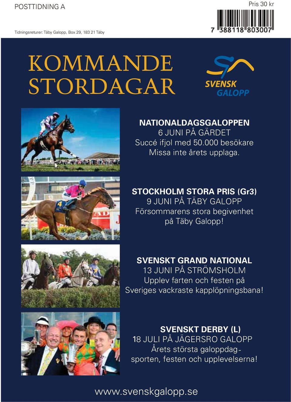 STOCKHOLM STORA PRIS (Gr) 9 JUNI PÅ TÄBY GALOPP Försommarens stora begivenhet på Täby Galopp!