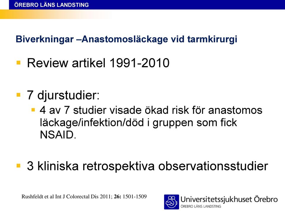 läckage/infektion/död i gruppen som fick NSAID.