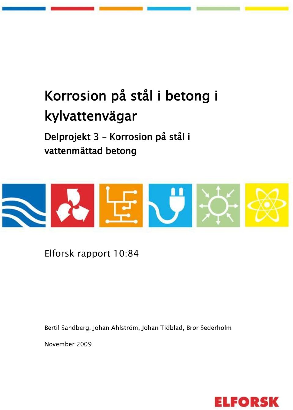 betong Elforsk rapport 10:84 Bertil Sandberg,