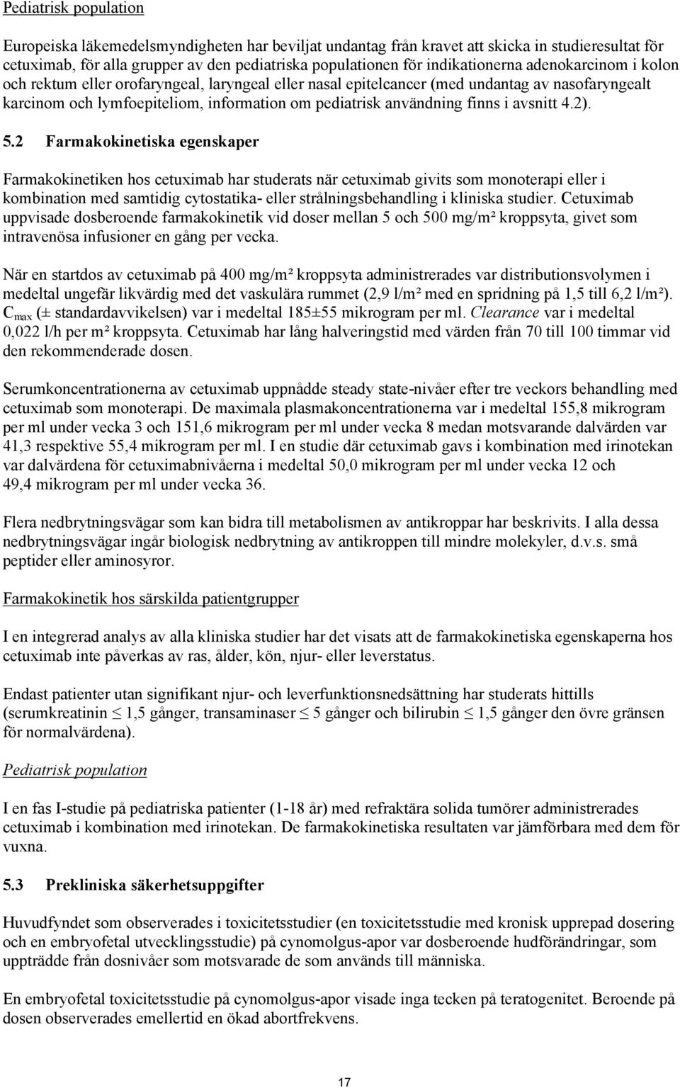 användning finns i avsnitt 4.2). 5.