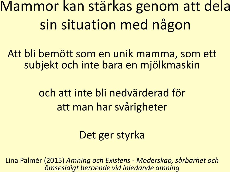 nedvärderad för att man har svårigheter Det ger styrka Lina Palmér (2015)