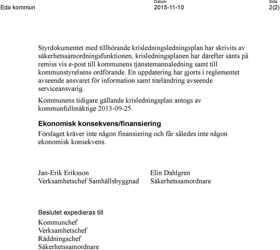 En uppdatering har gjorts i reglementet avseende ansvaret för information samt titeländring avseende serviceansvarig.