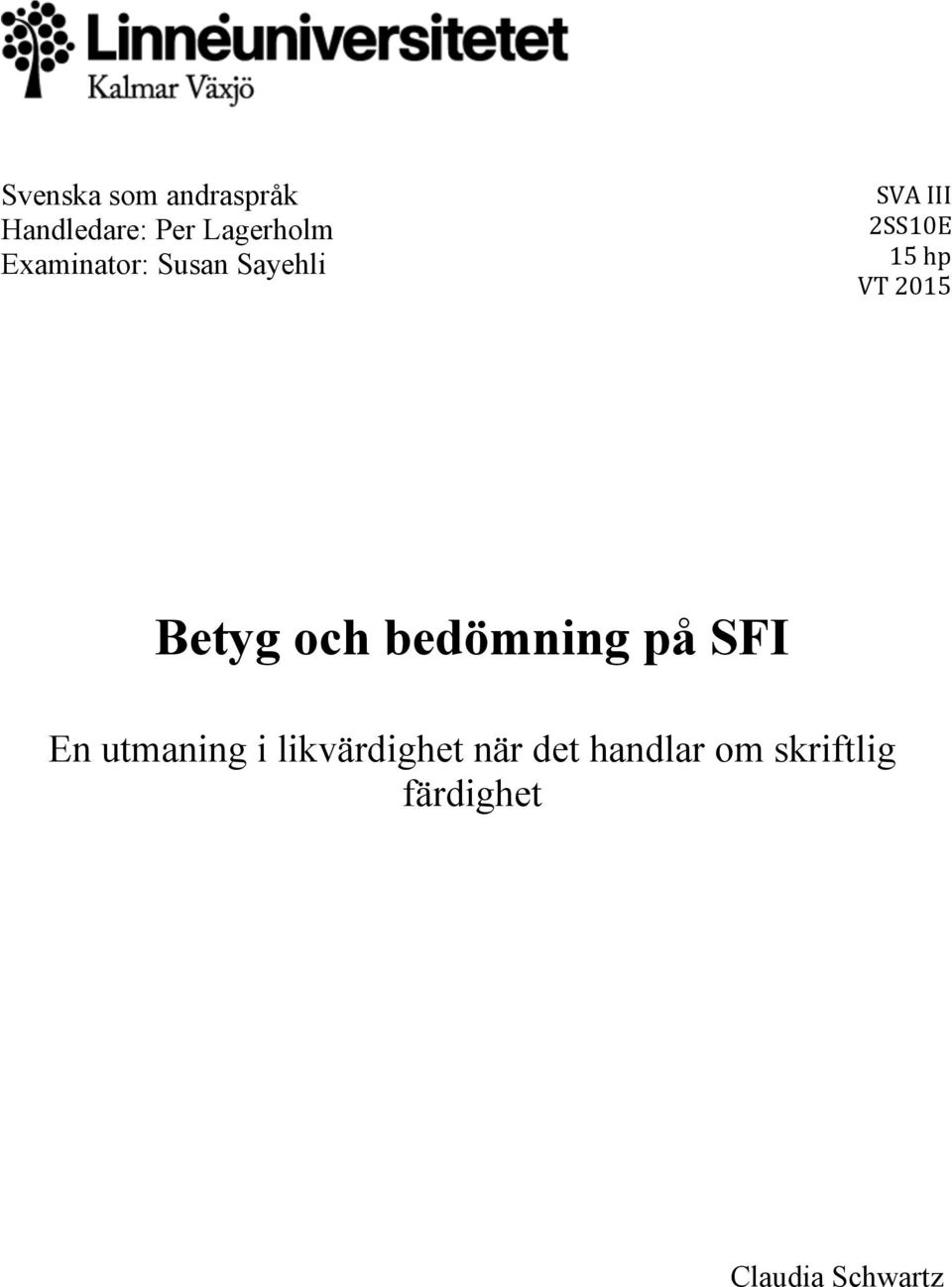 2015 Betyg och bedömning på SFI En utmaning i