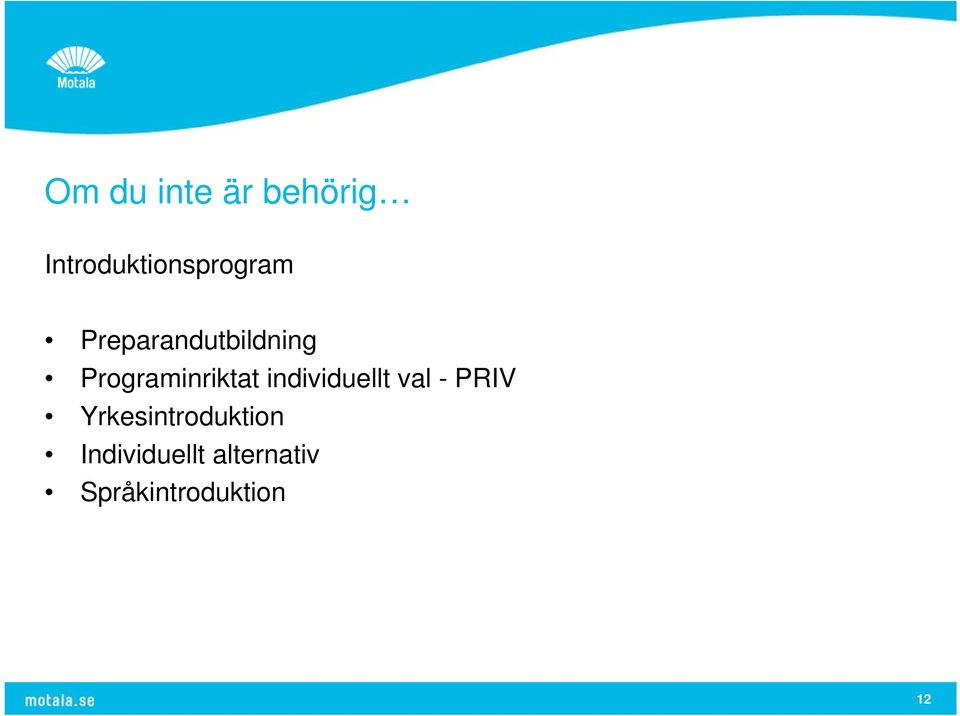 Programinriktat individuellt val - PRIV