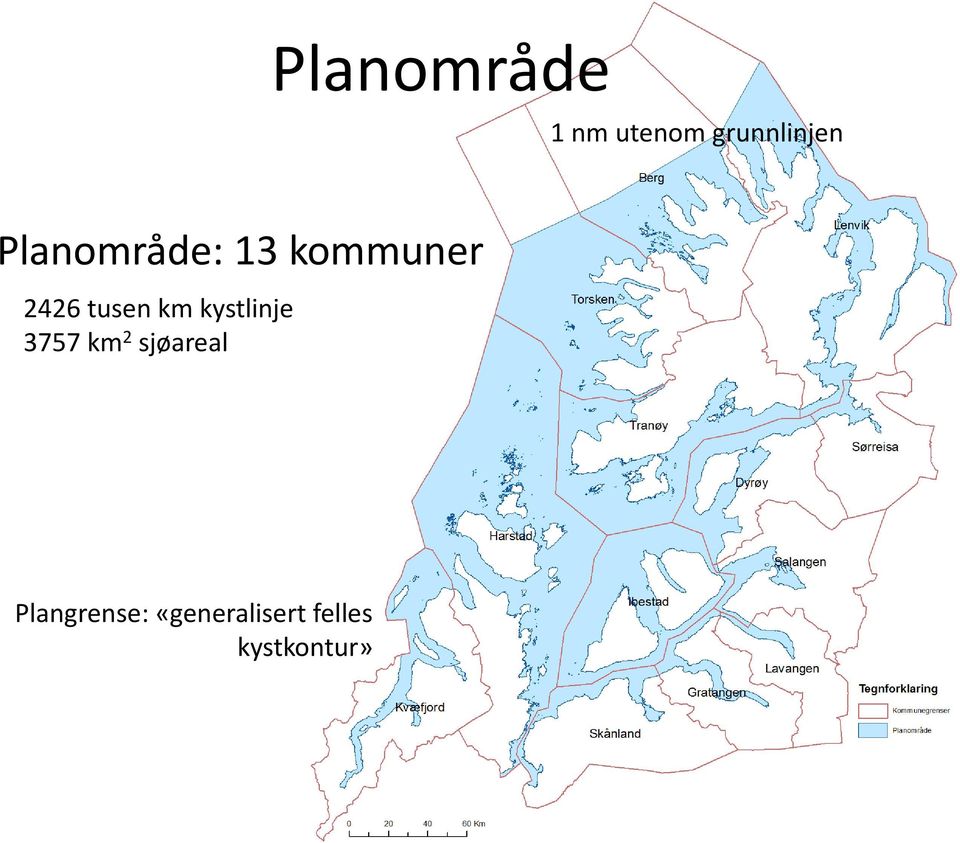 km kystlinje 3757 km 2 sjøareal