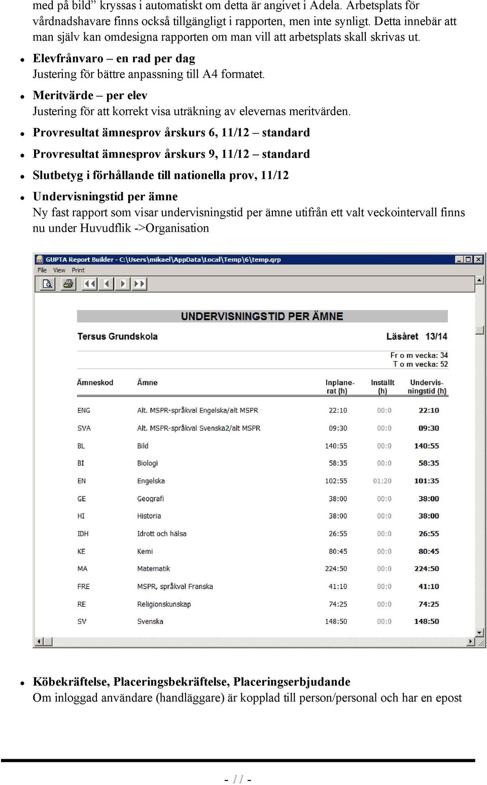 Meritvärde per elev Justering för att korrekt visa uträkning av elevernas meritvärden.