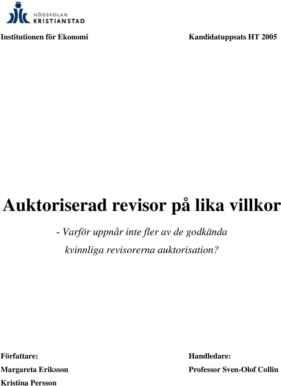 godkända kvinnliga revisorerna auktorisation?