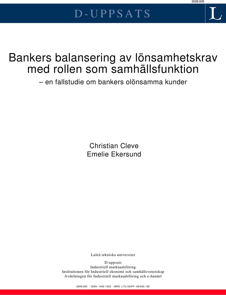 D-uppsats Industriell marknadsföring Institutionen för Industriell ekonomi och samhällsvetenskap