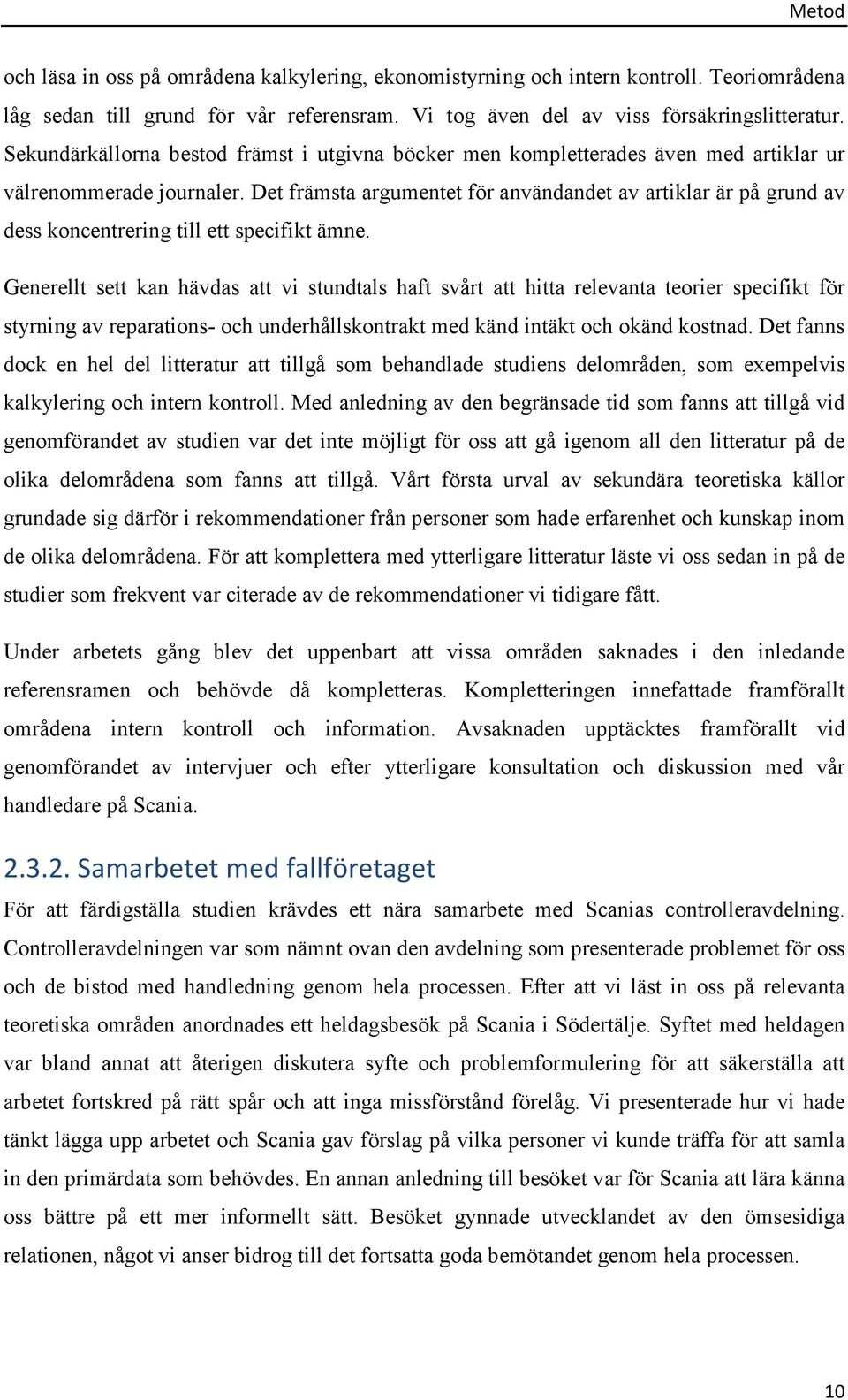 Det främsta argumentet för användandet av artiklar är på grund av dess koncentrering till ett specifikt ämne.