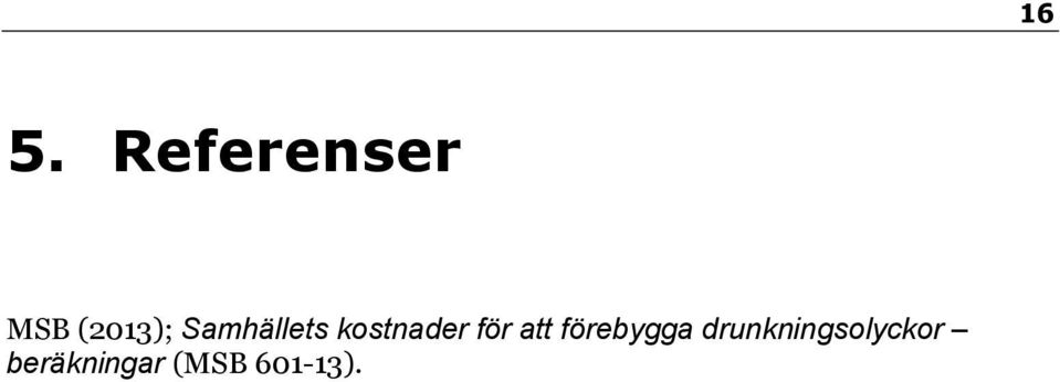 kostnader för att förebygga