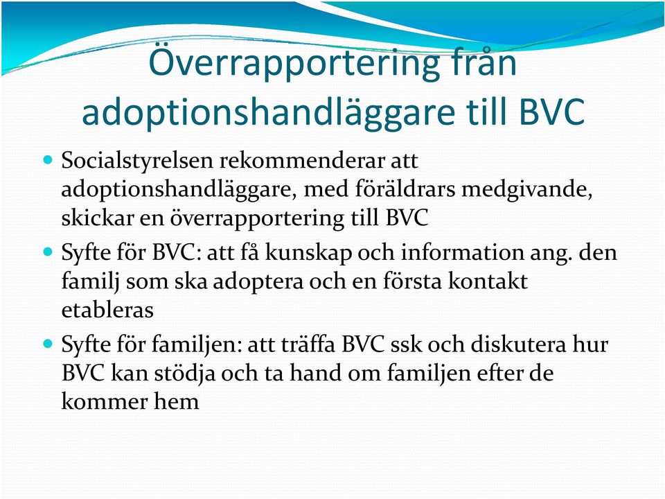 BVC: att få kunskap och information ang.