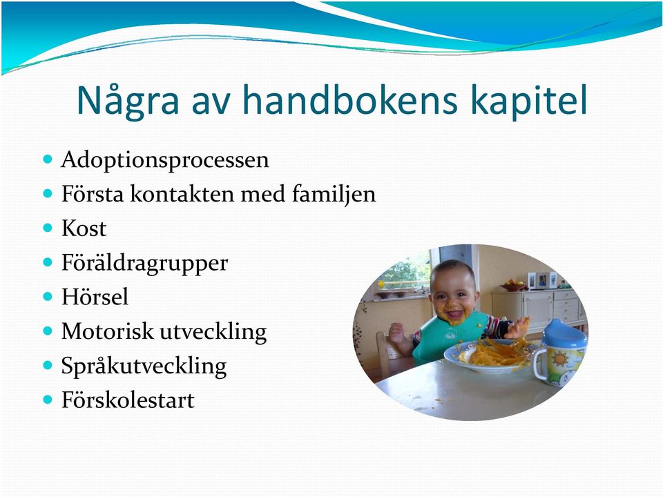 med familjen Kost Föräldragrupper