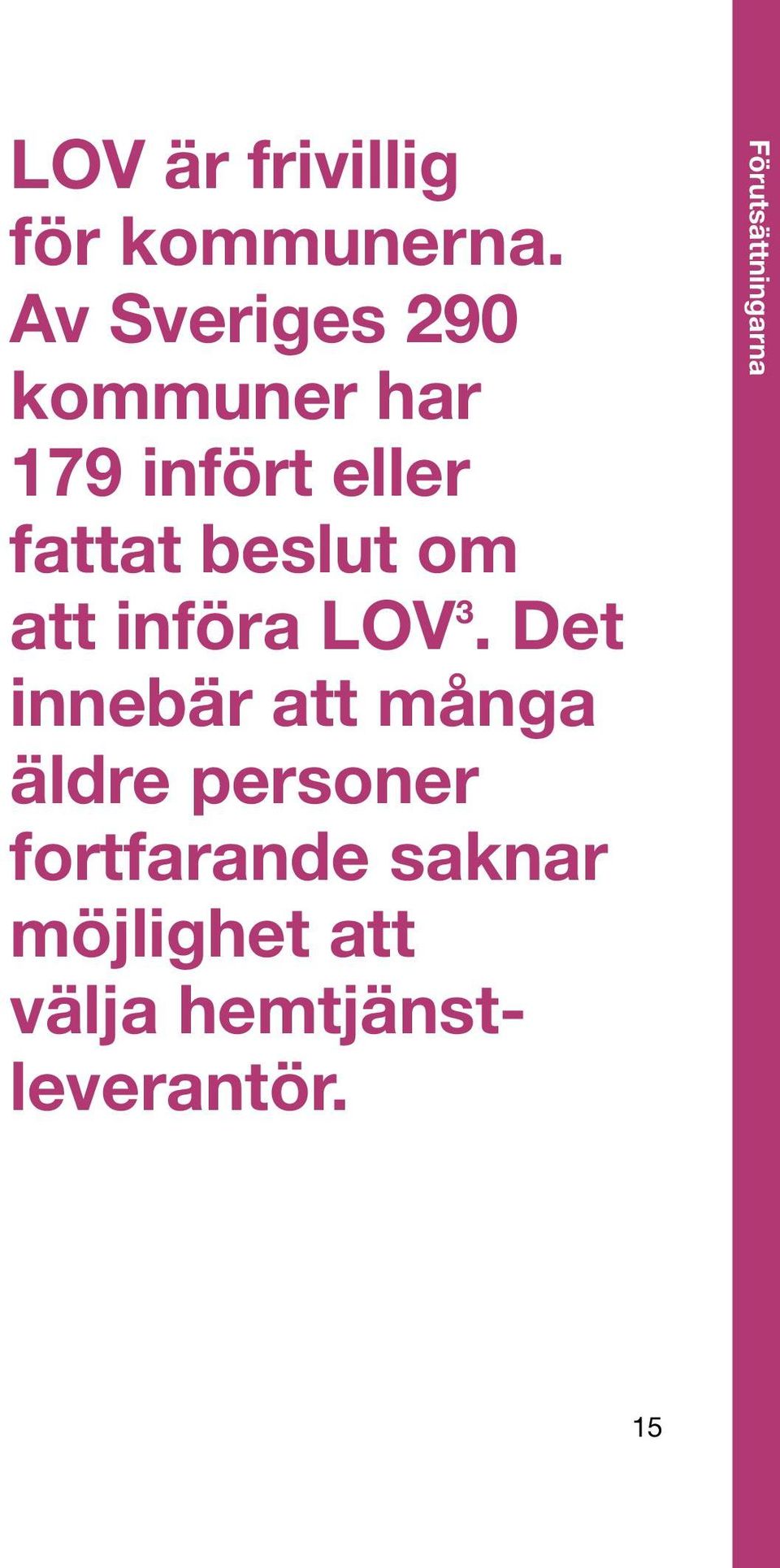 beslut om att införa LOV 3.