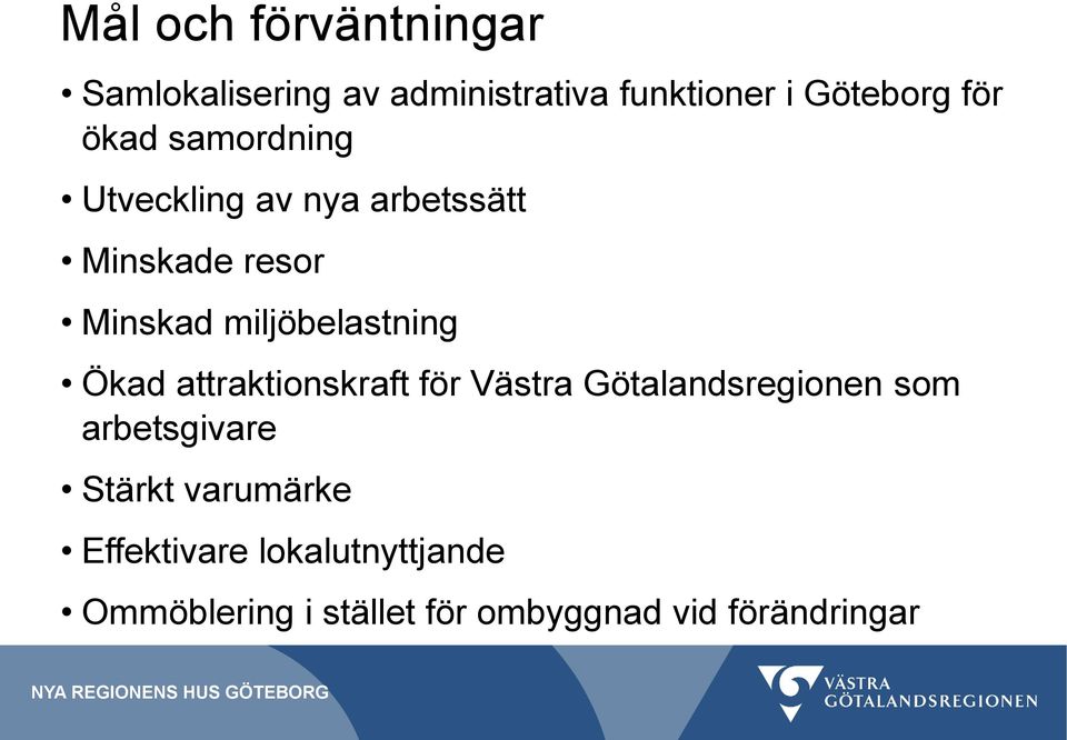 miljöbelastning Ökad attraktionskraft för Västra Götalandsregionen som