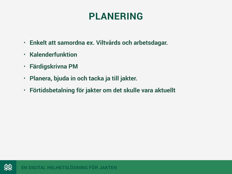 Kalenderfunktion Färdigskrivna PM Planera, bjuda