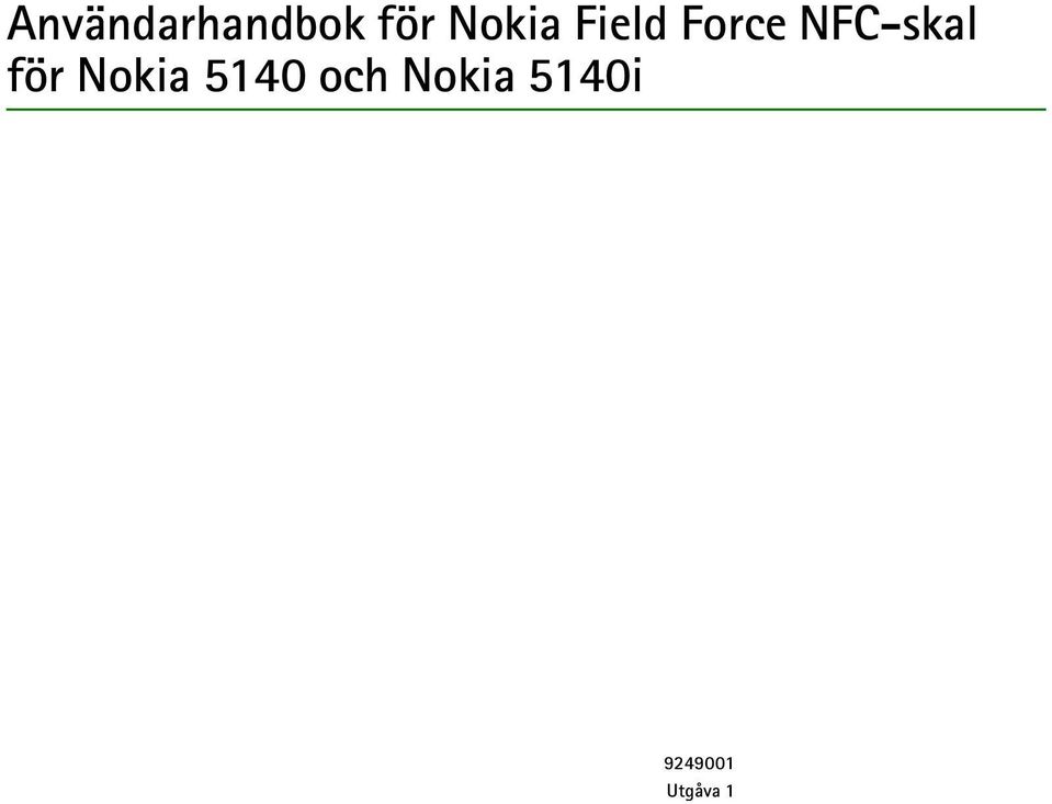 NFC-skal för Nokia 5140