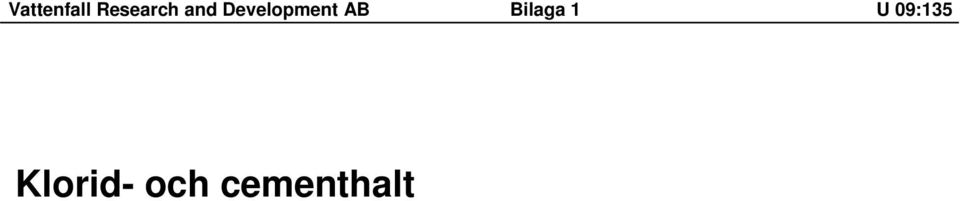 Bilaga 1 U 09:135