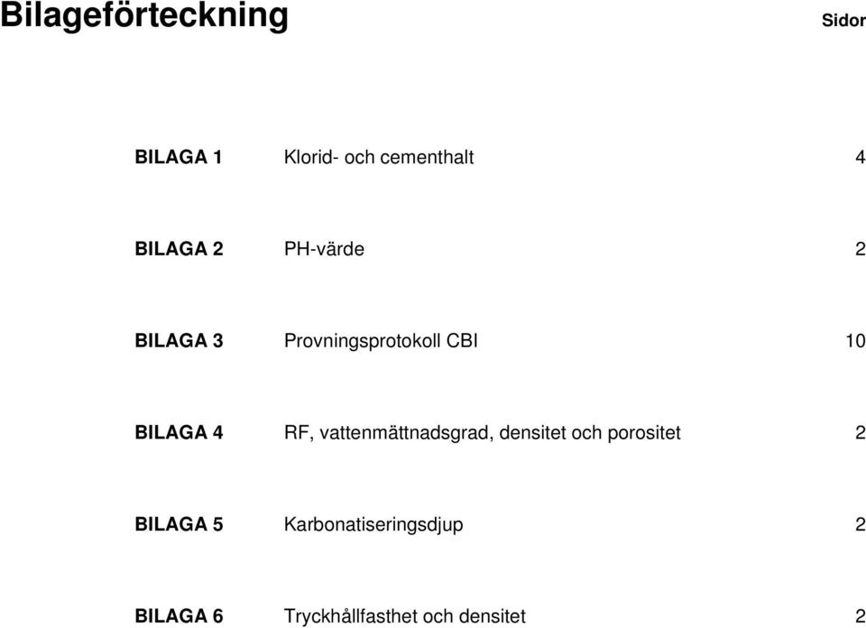 BILAGA 4 RF, vattenmättnadsgrad, densitet och porositet 2