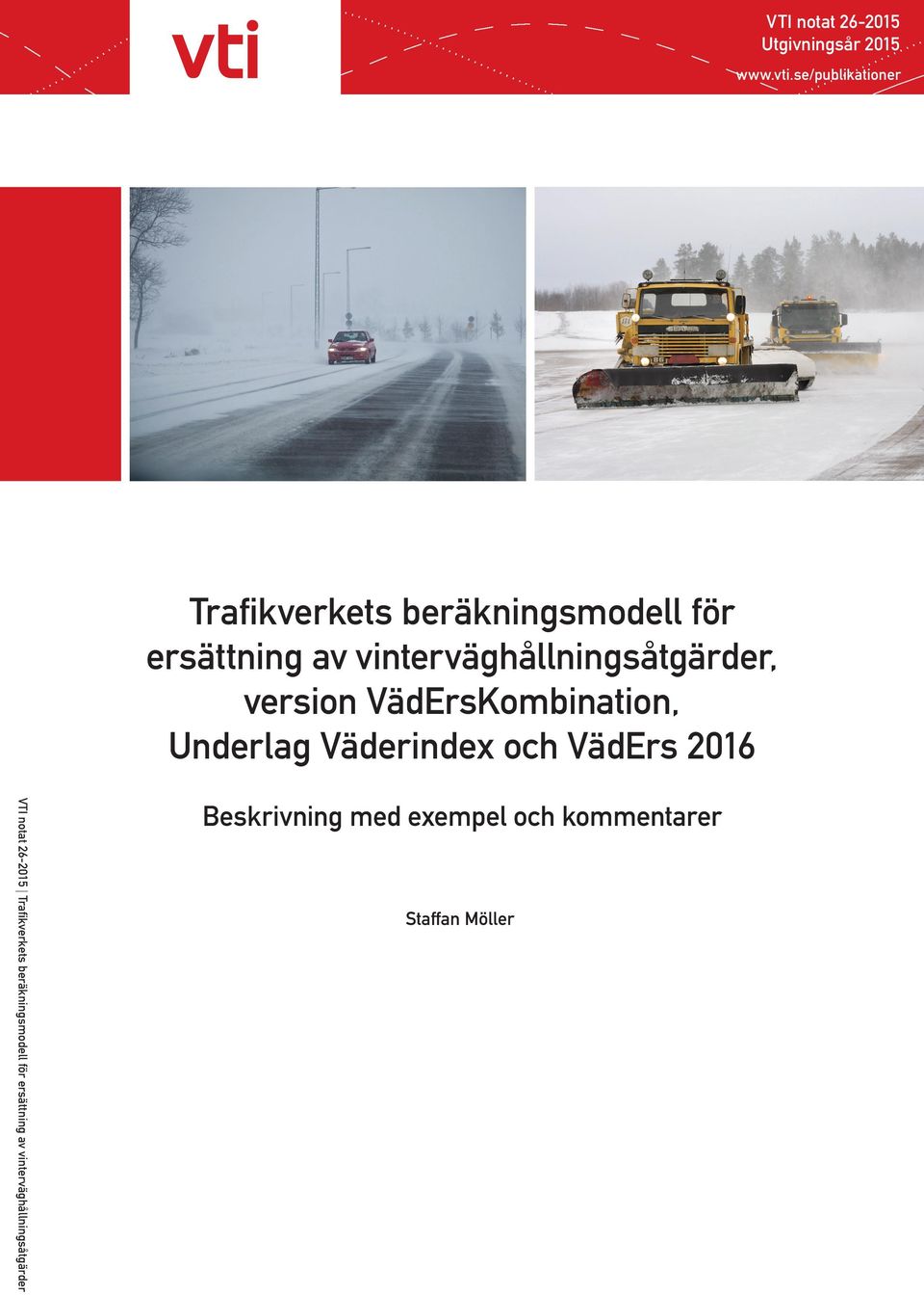 vinterväghållningsåtgärder, version VädErsKombination, Underlag Väderindex och VädErs