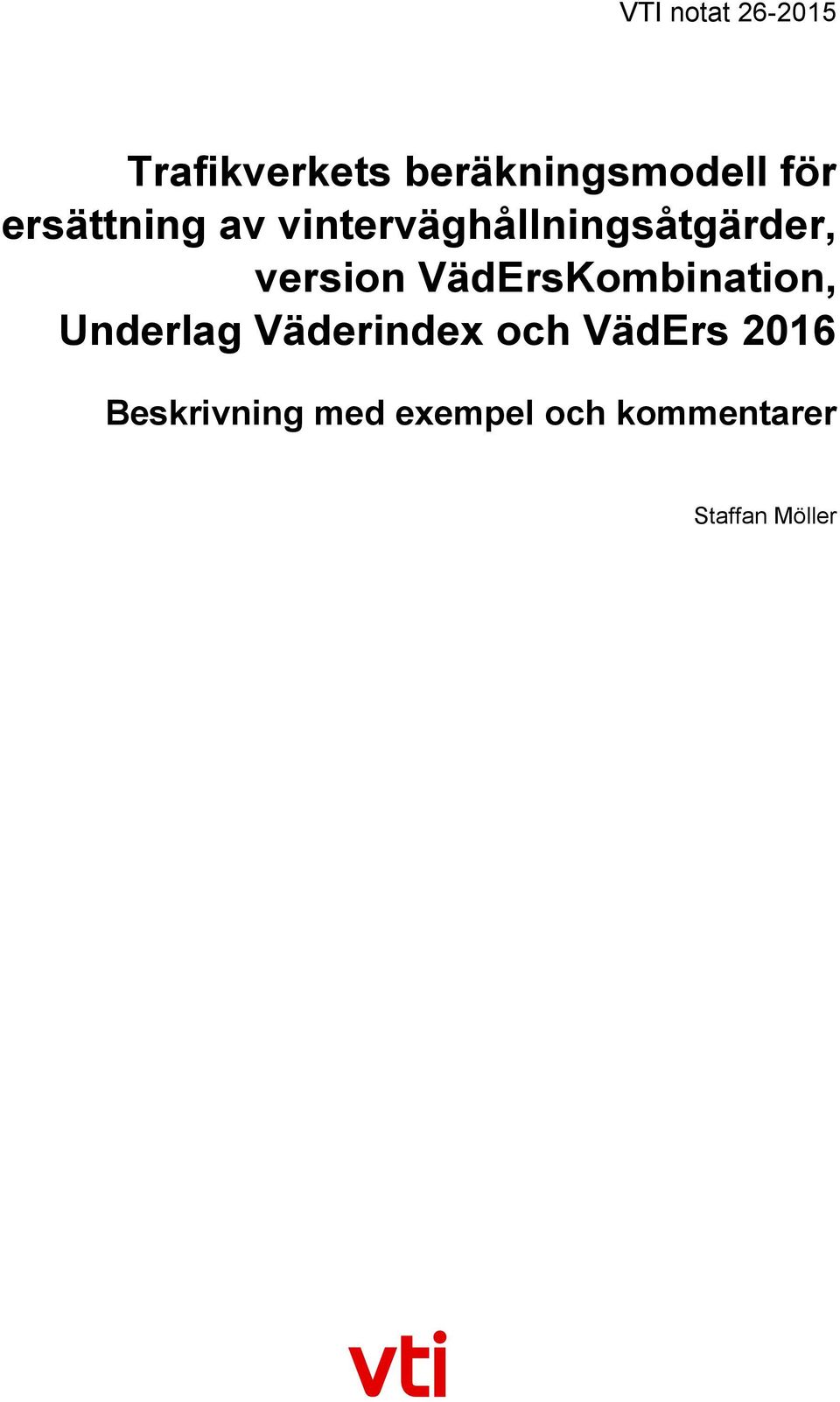 VädErsKombination, Underlag Väderindex och VädErs