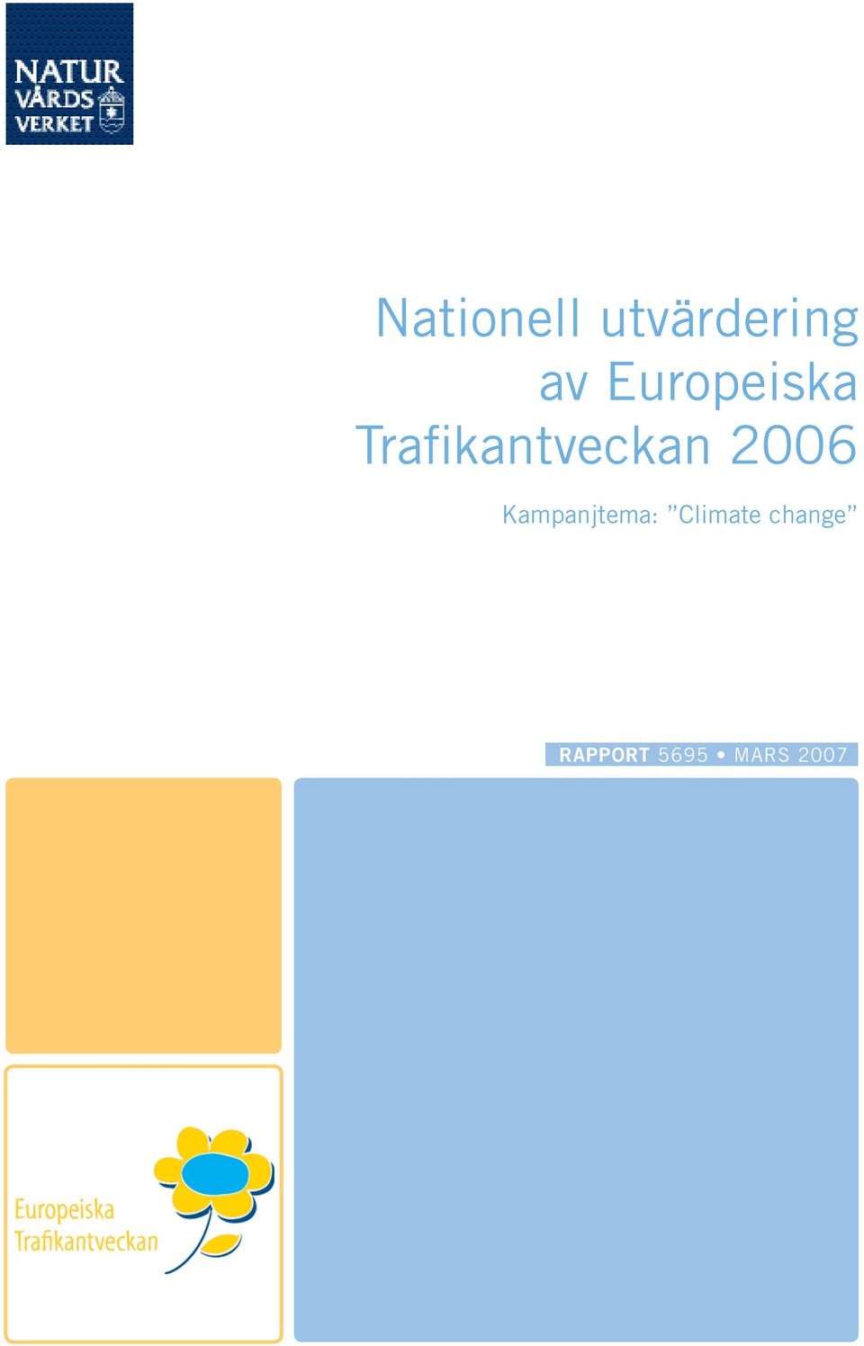 2006 Kampanjtema: Climate