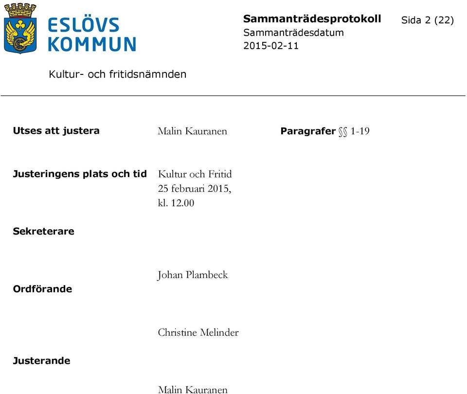 och Fritid 25 februari 2015, kl. 12.