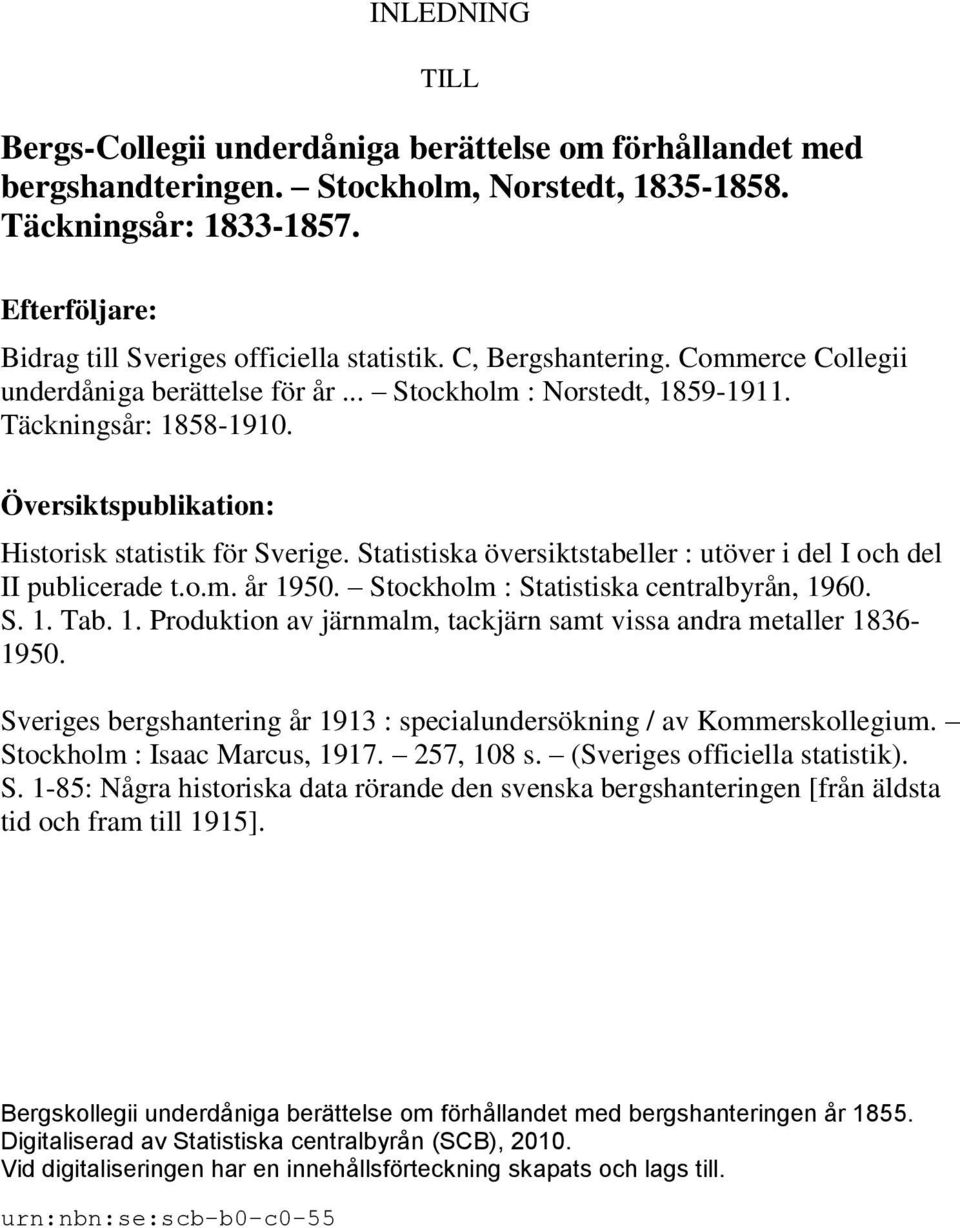 Översiktspublikation: Historisk statistik för Sverige. Statistiska översiktstabeller : utöver i del I och del II publicerade t.o.m. år 19