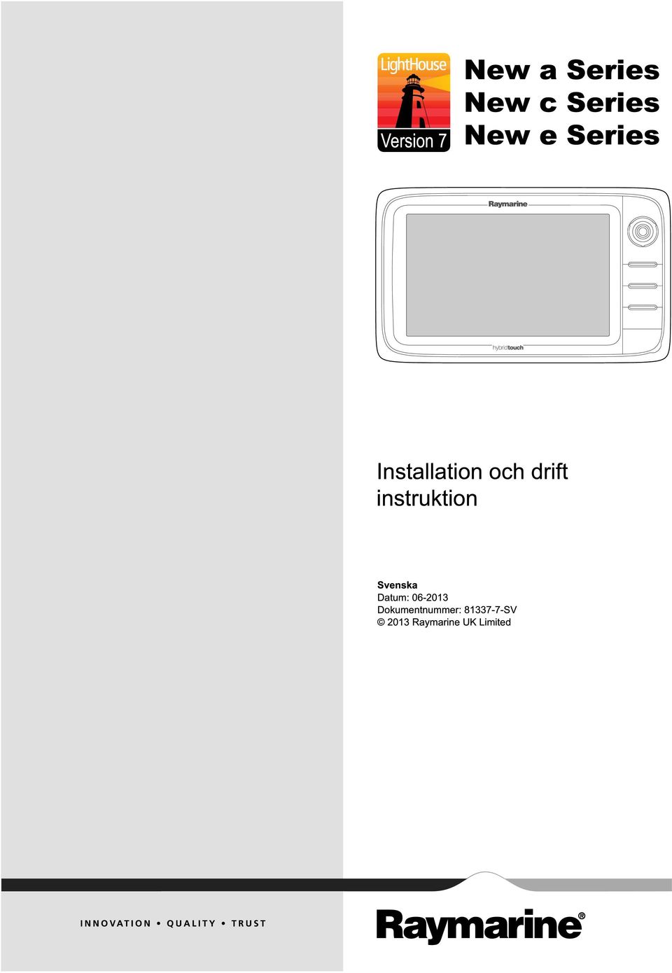 instruktion Svenska Datum: 06-2013