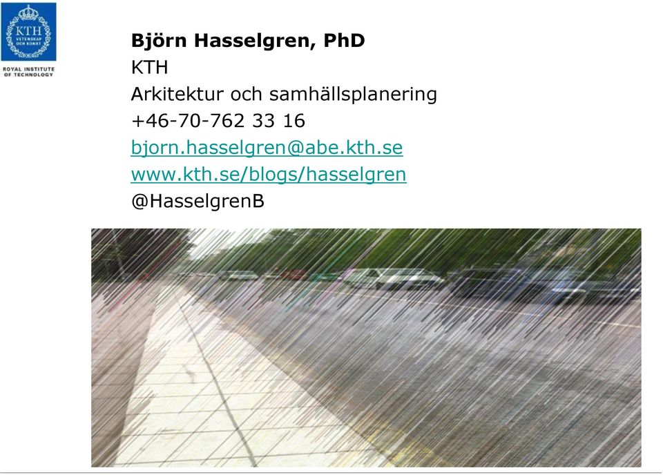 +46-70-762 33 16 bjorn.