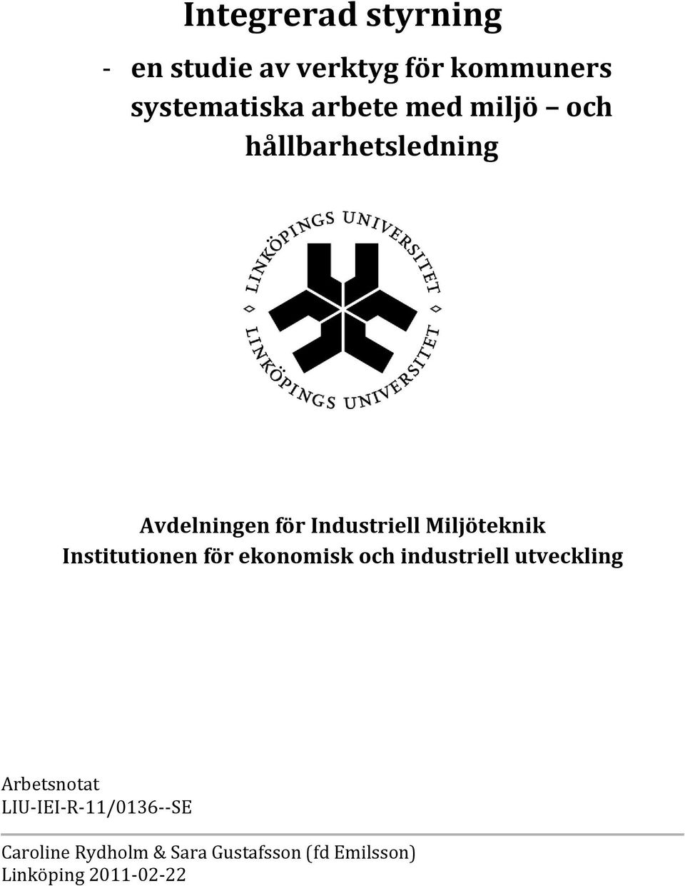 Institutionen för ekonomisk och industriell utveckling Arbetsnotat