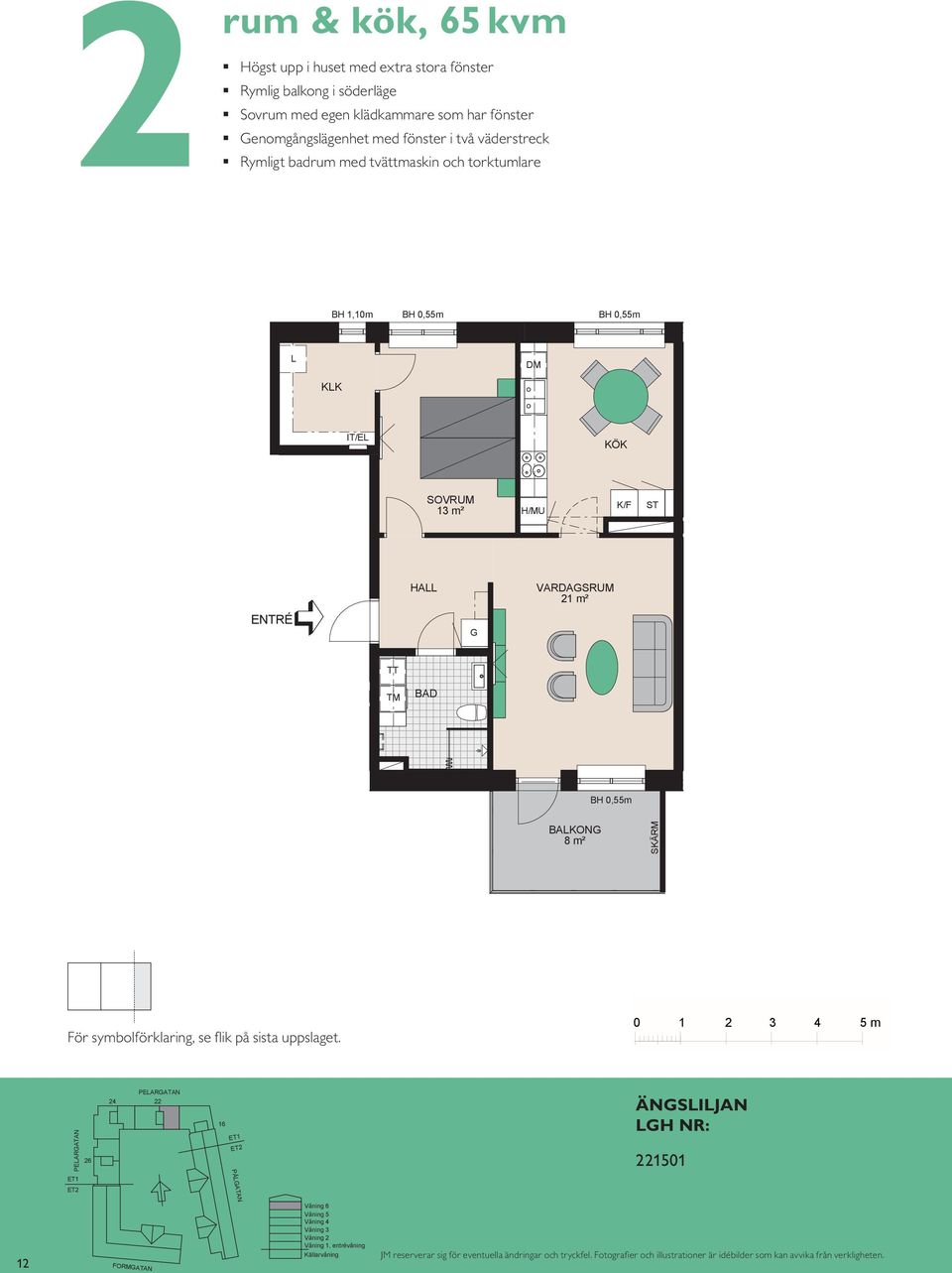 VARDASRUM 1 m² VARDASRUM S HA E/IT BAO BAO SÄRM SÄRM ör symbolförklaring, se flik på sista uppslaget.