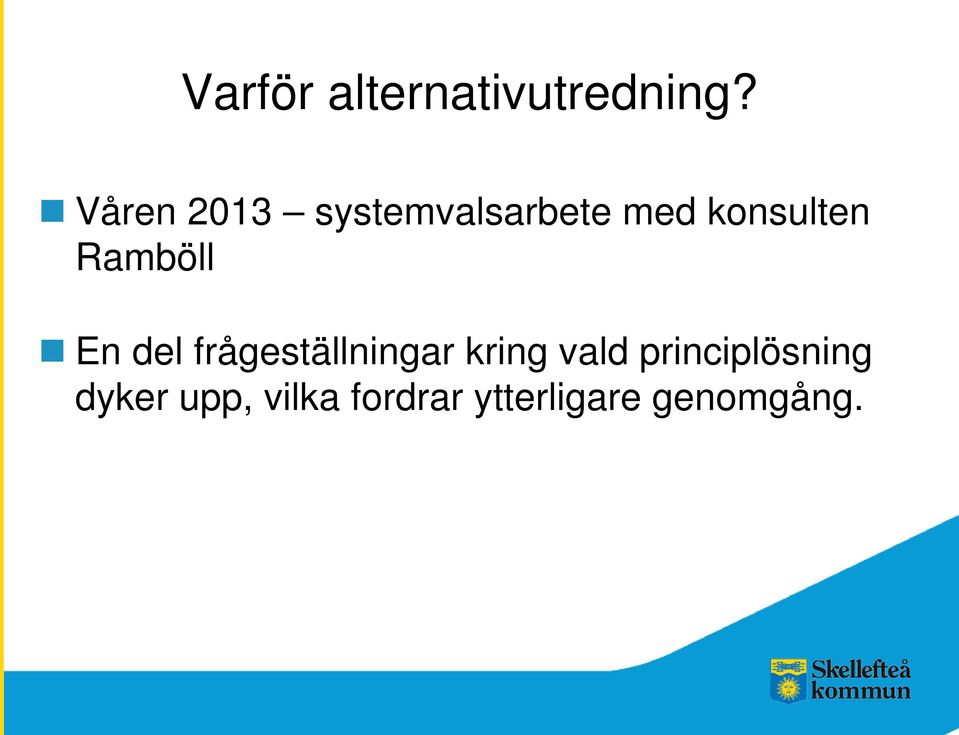 Ramböll En del frågeställningar kring vald