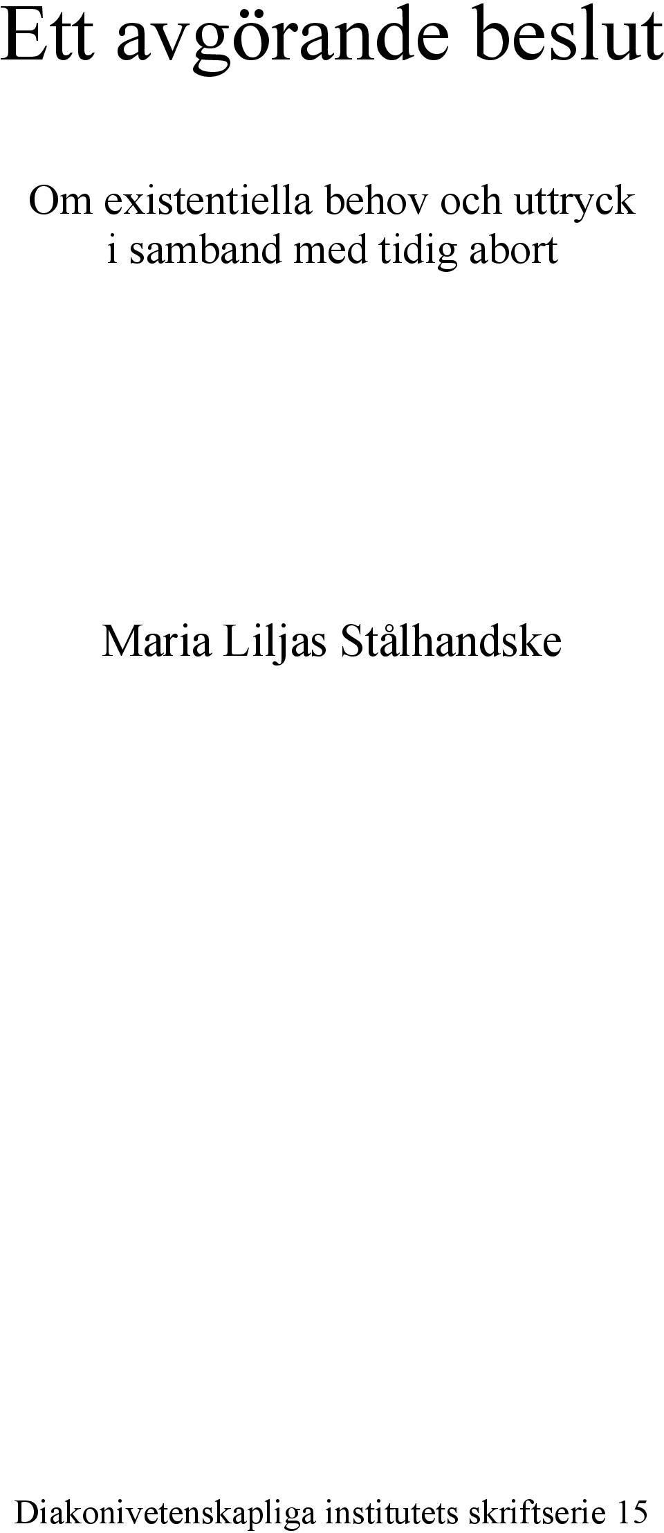 abort Maria Liljas Stålhandske