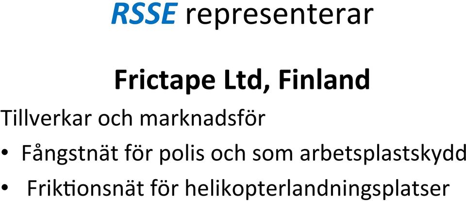 Fångstnät för polis och som