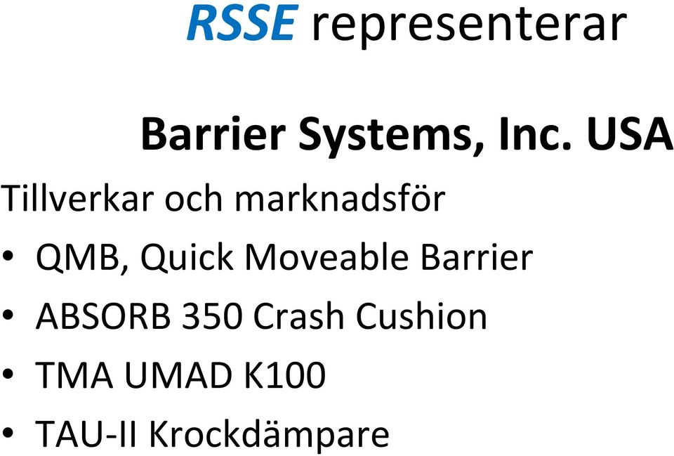 Quick Moveable Barrier ABSORB 350 Crash