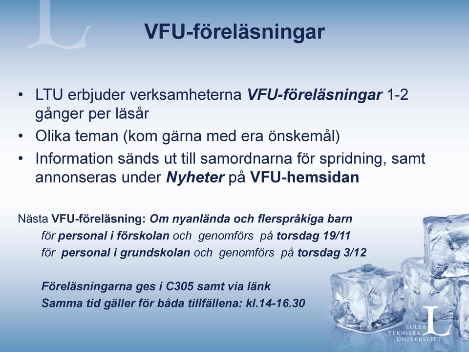 VFU-föreläsning: Om nyanlända och flerspråkiga barn för personal i förskolan och genomförs på torsdag 19/11 för personal