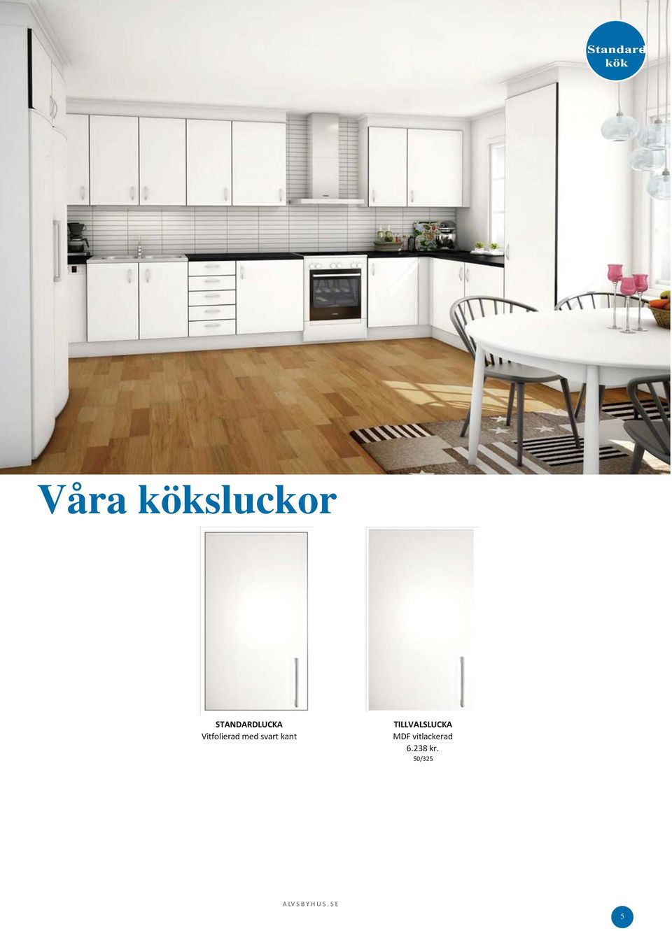 TILLVALSLUCKA MDF vitlackerad 6.