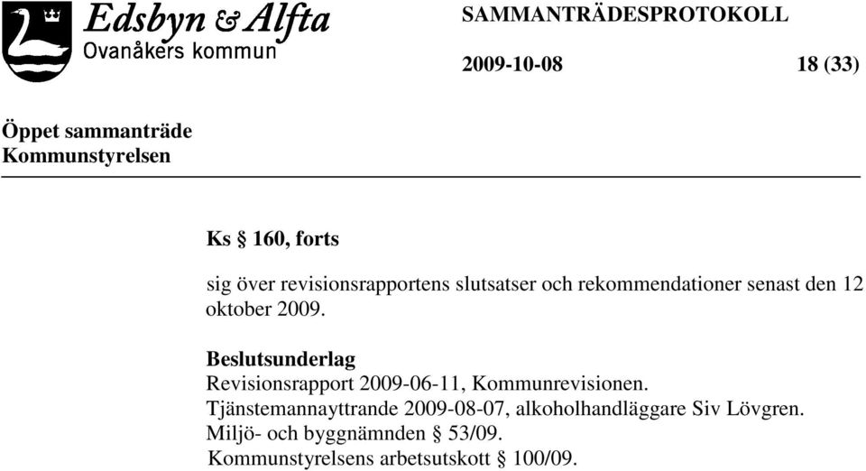 sunderlag Revisionsrapport 2009-06-11, Kommunrevisionen.