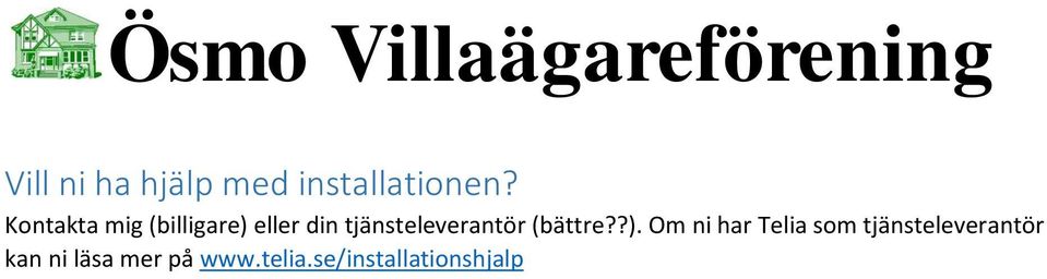 tjänsteleverantör (bättre??).