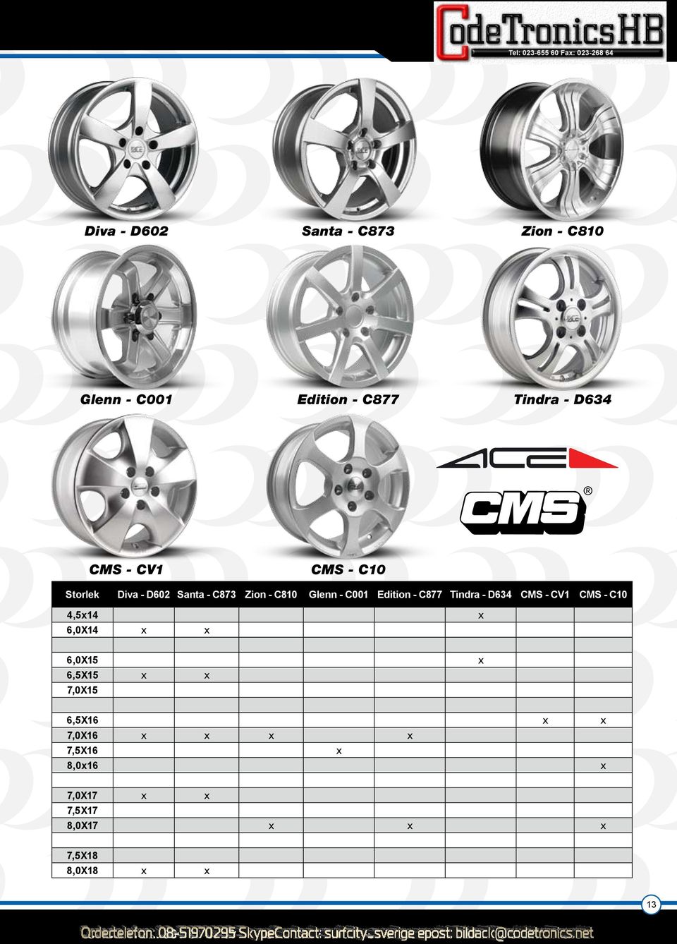 8,0X17 7,5X18 8,0X18  - C10 13 ORDERTEL: 031-57 87 87 ORDERFAX: 031-57 54 49 EMAIL: