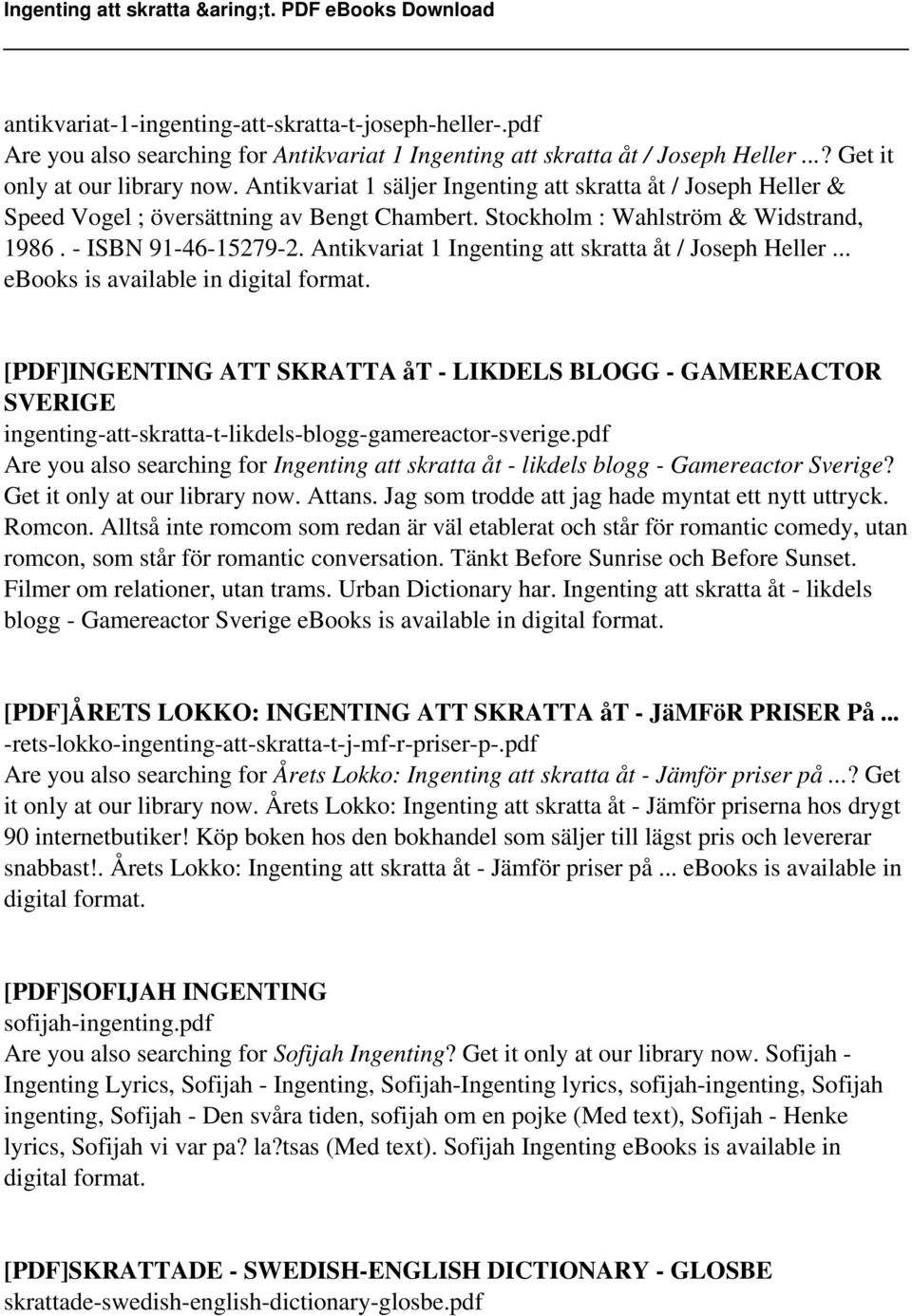 Antikvariat 1 Ingenting att skratta åt / Joseph Heller... ebooks is available in digital format.
