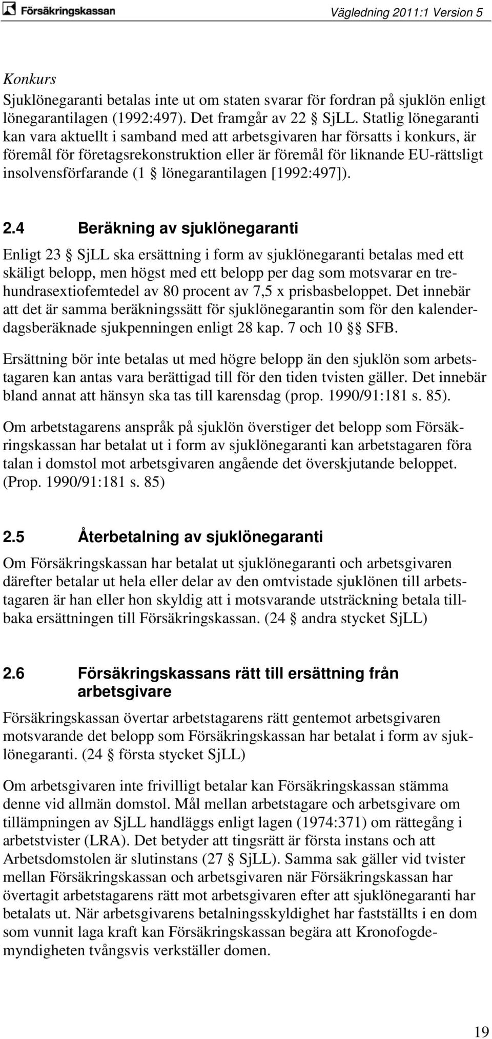 lönegarantilagen [1992:497]). 2.