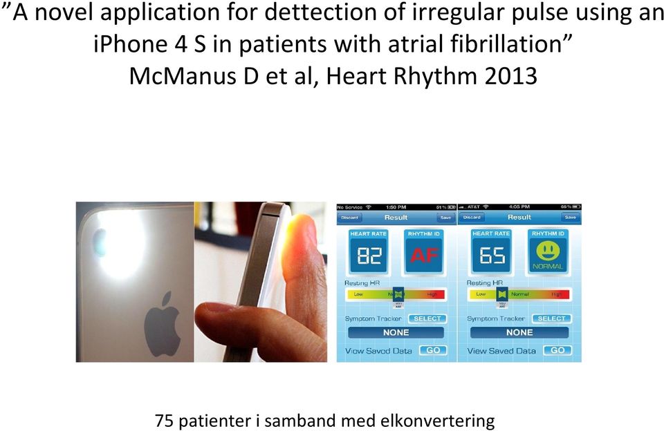 patients with atrial fibrillation McManus D et