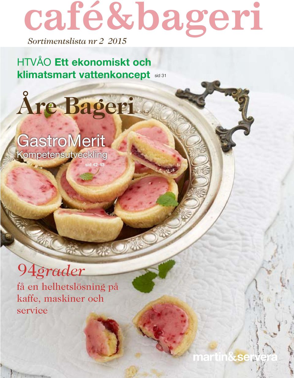 Åre Bageri sid 3 GastroMerit Kompetensutveckling sid