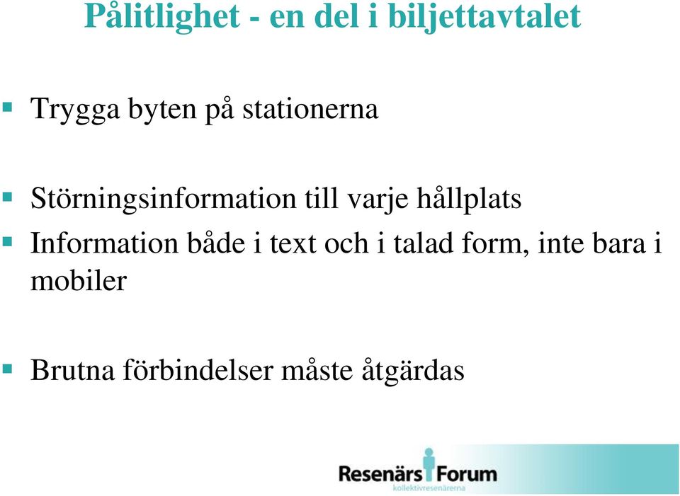 hållplats Information både i text och i talad